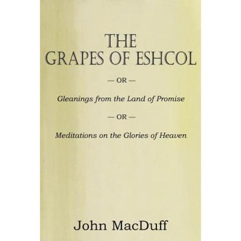 The Grapes of Eschol Paperback, Bottom of the Hill Publishing