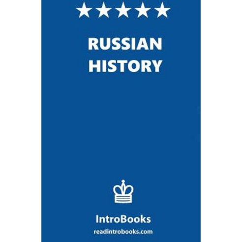 Russian History Paperback, Createspace Independent Publishing Platform