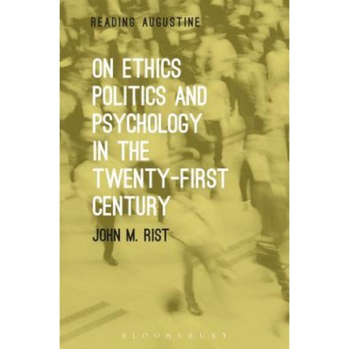 On Ethics Politics and Psychology in the Twenty-First Century Paperback, Bloomsbury Academic