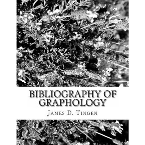 Bibliography of Graphology and Related Sciences Paperback, Createspace