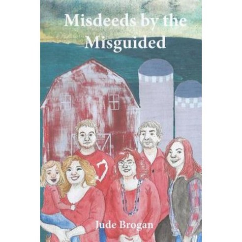 Misdeeds by the Misguided Paperback, Createspace Independent Publishing Platform
