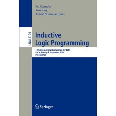 Inductive Logic Programming: 14th International Conference Ilp 2004 Porto Portugal September 6-8 2004 Proceedings Paperback, Springer