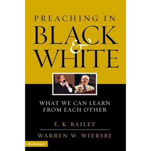 Preaching in Black and White: What We Can Learn from Each Other Paperback, Zondervan