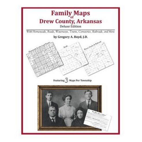 Family Maps of Drew County Arkansas Paperback, Arphax Publishing Co.