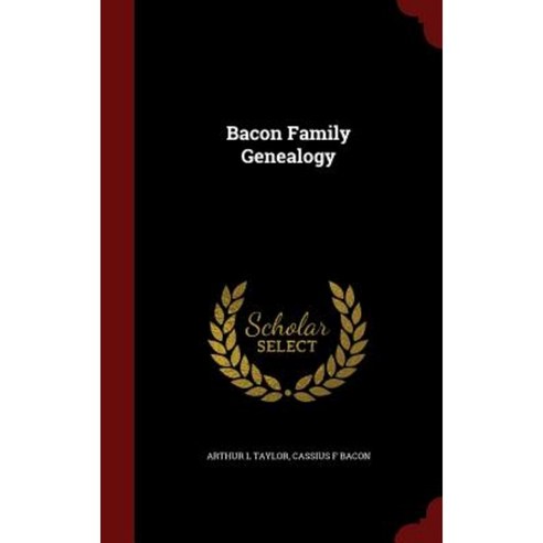 Bacon Family Genealogy Hardcover, Andesite Press