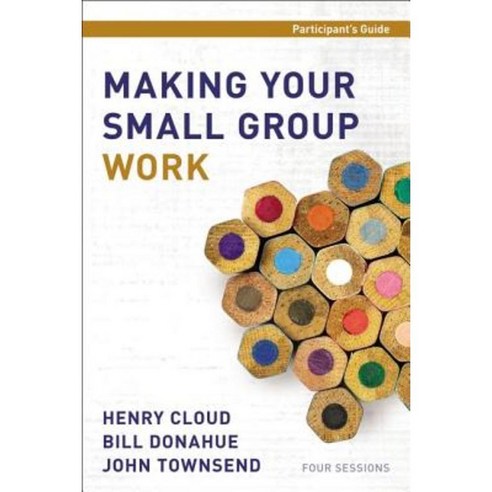 Making Your Small Group Work Participant''s Guide Paperback, Zondervan
