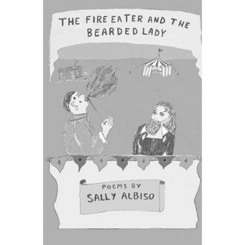 The Fire Eater and the Bearded Lady Paperback, Finishing Line Press