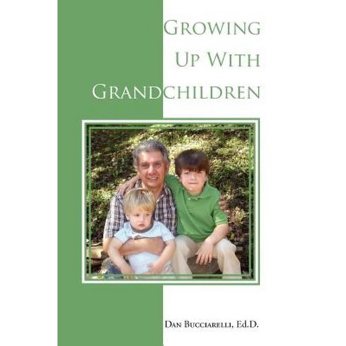 Growing Up with Grandchildren Paperback, Norwood & Snyder Press