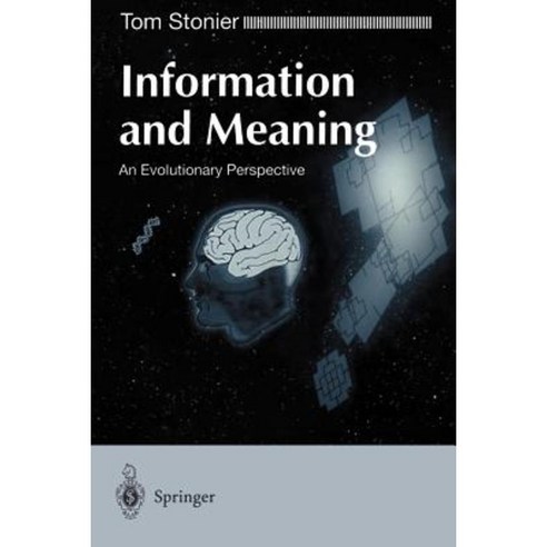 Information and Meaning: An Evolutionary Perspective Paperback, Springer