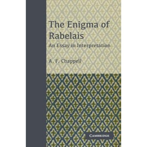 The Enigma of Rabelais: An Essay in Interpretation Paperback, Cambridge University Press