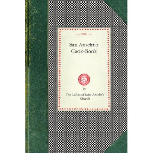 San Anselmo Cookbook Paperback, Applewood Books