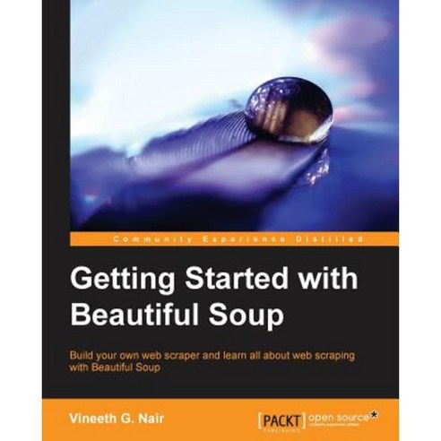 Getting Started with Beautiful Soup Paperback, Packt Publishing