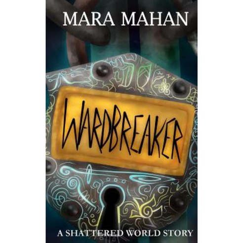 Wardbreaker: A Shattered World Story Paperback, Skyship Fantasy Press