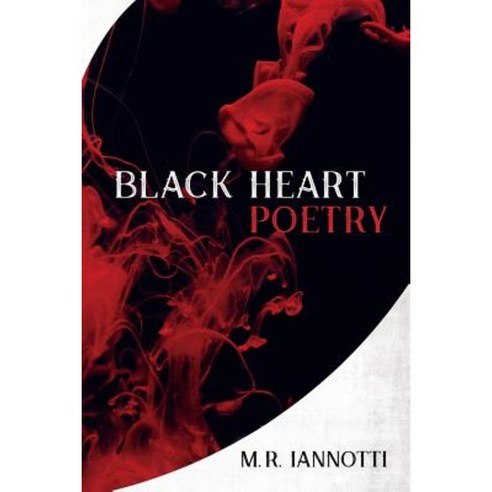 Black Heart Poetry Paperback, Createspace Independent Publishing Platform