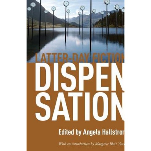Dispensation: Latter-Day Fiction Paperback, Zarahemla Books