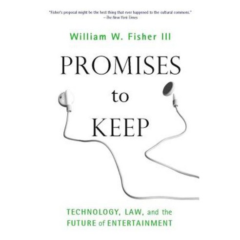 Promises to Keep: Technology Law and the Future of Entertainment Paperback, Stanford University Press