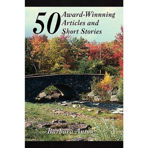 50 Award-Winning Articles and Short Stories Paperback, Xlibris - 가격 변동 ...