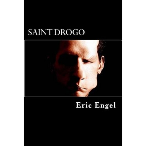 Saint Drogo: The Saint for the Ugly People Paperback, Createspace