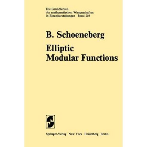 Elliptic Modular Functions: An Introduction Paperback, Springer