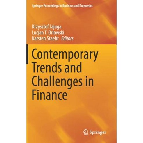 Contemporary Trends and Challenges in Finance: Proceedings from the 2nd Wroclaw International Conference in Finance Hardcover, Springer