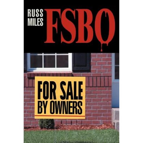 For Sale by Owners: Fsbo Paperback, iUniverse