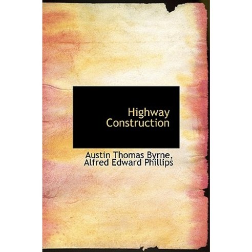 Highway Construction Hardcover, BiblioLife