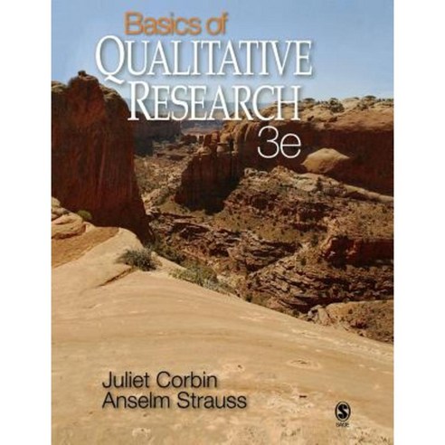 Basics of Qualitative Research: Techniques and Procedures for Developing Grounded Theory Hardcover, Sage Publications (CA)