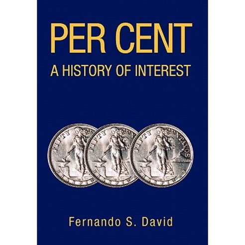 Per Cent: A History of Interest Paperback, Xlibris