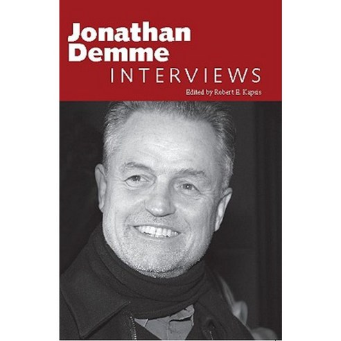 Jonathan Demme: Interviews Paperback, University Press of Mississippi