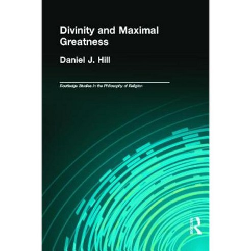 Divinity and Maximal Greatness Hardcover, Routledge