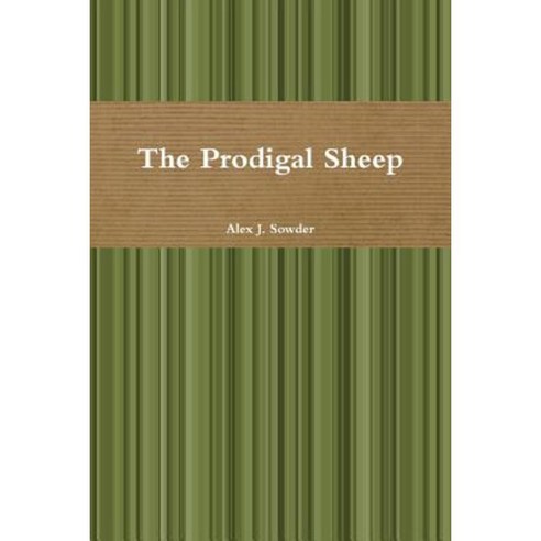 The Prodigal Sheep Paperback, Lulu.com