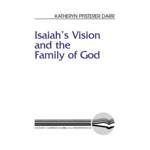 Isaiah''s Vision and the Family of God Paperback, Westminster John Knox Press