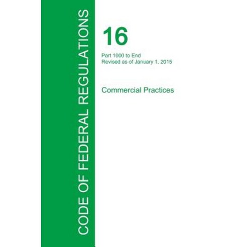 Code of Federal Regulations Title 16 Volume 2 January 1 2015 Paperback, Regulations Press