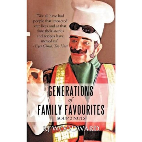 Generations of Family Favourites - Soup 2 Nuts Paperback, iUniverse