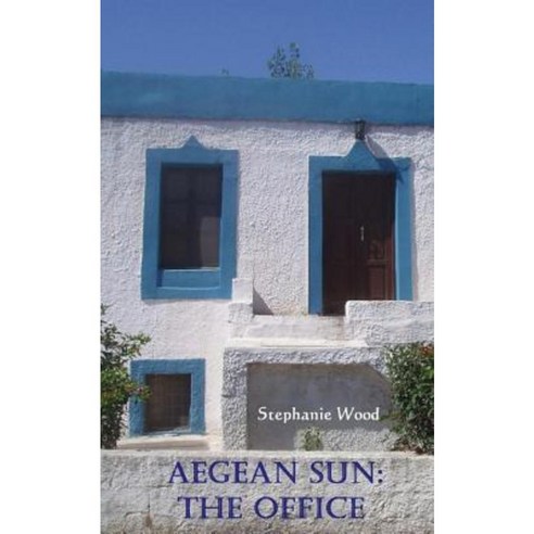 Aegean Sun: The Office Paperback, Createspace Independent Publishing Platform