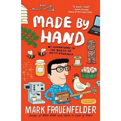 Made by Hand: My Adventures in the World of Do-It-Yourself Paperback, Portfolio