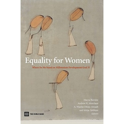 Equality for Women: Where Do We Stand on Millennium Development Goal 3? Paperback, World Bank Publications