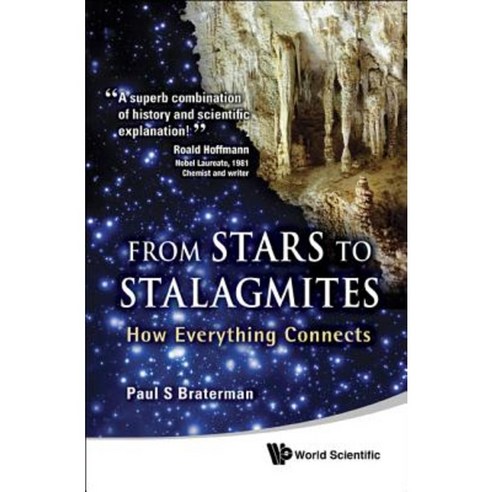 From Stars to Stalagmites: How Everything Connects Paperback, World Scientific Publishing Company