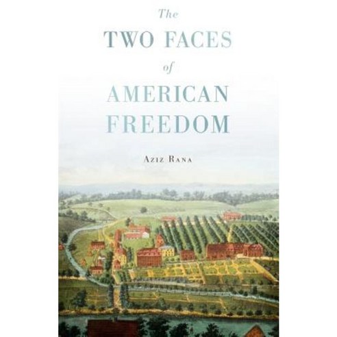 The Two Faces of American Freedom Paperback, Harvard University Press