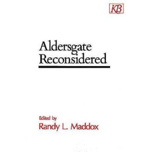 Aldersgate Reconsidered Hardcover, Kingswood Books