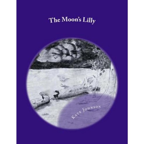 The Moon''s Lilly Paperback, Createspace Independent Publishing Platform