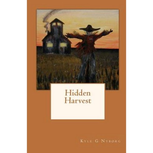 Hidden Harvest Paperback, Createspace