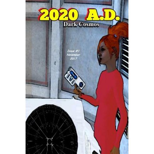 2020 A.D.: Dark Cosmos Series Paperback, Love-Lovepublishing