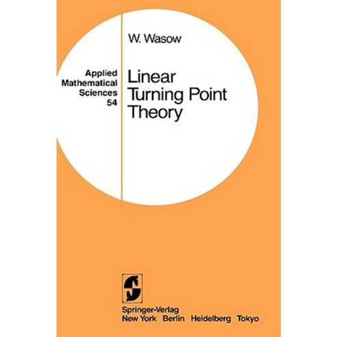 Linear Turning Point Theory Hardcover, Springer
