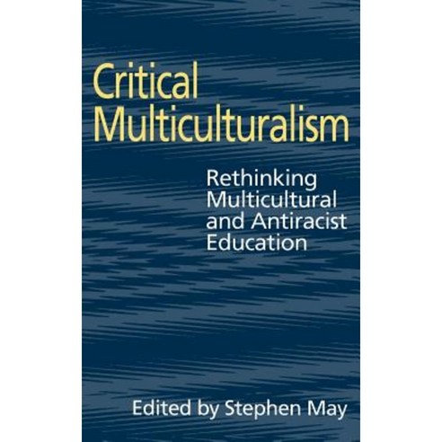 Critical Multiculturalism Hardcover, Routledgefalmer