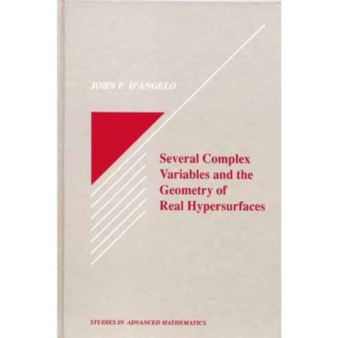 Several Complex Variables and the Geometry of Real Hypersurfaces Hardcover, CRC Press