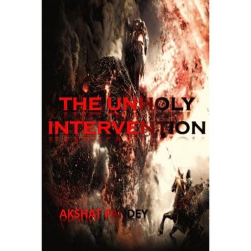 The Unholy Intervention Paperback, Lulu.com