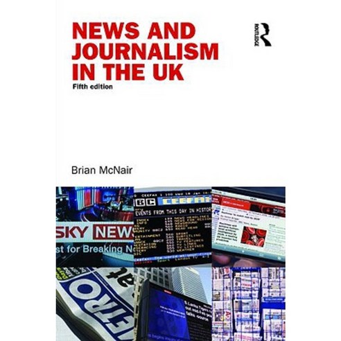 News and Journalism in the UK Paperback, Routledge