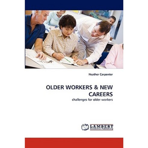 Older Workers Paperback, LAP Lambert Academic Publishing
