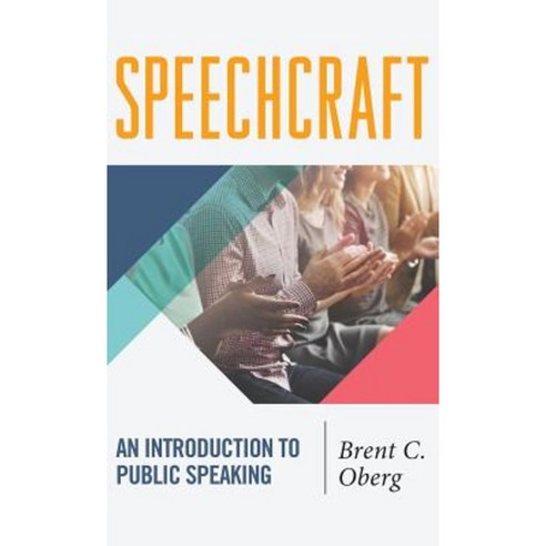 Speechcraft: An Introduction to Public Speaking Hardcover, Pioneer Drama Service